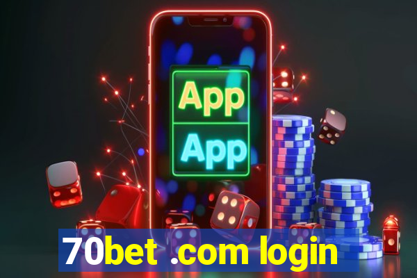 70bet .com login